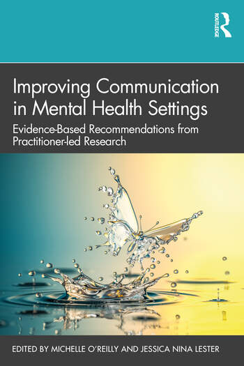 Improving Communication in Mental Health Settings: Evidence-Based Recommendations from Practitioner-led Research