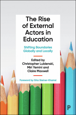 The Rise of External Actors in Education: Shifting Boundaries Globally and Locally