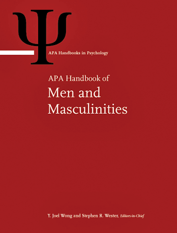 APA Handbook of Men and Masculinities